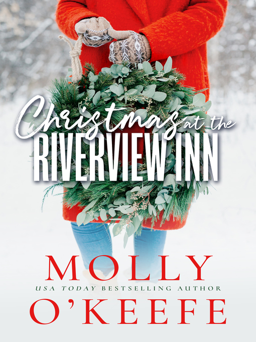 Title details for Christmas At the Riverview Inn by Molly O'Keefe - Available